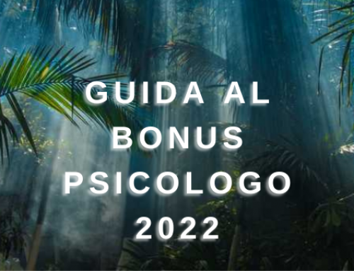 Guida Completa al Bonus Psicologo 2022 – Come utilizzare il Voucher orientandosi nella Giungla degli Psicoterapeuti – Updated